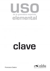 Uso de la gramatica espanola elemental Claves (2010 edicion) Edelsa / Брошура з відповідями