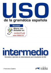Uso de la gramatica espanola intermedio (2010 edicion) Edelsa