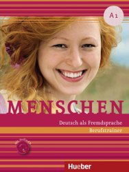Menschen A1 Berufstrainer mit Audio CD Hueber / Практичний посібник з ділової мови