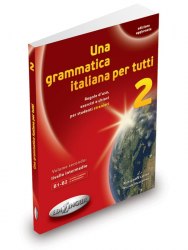 Una grammatica italiana per tutti 2 (B1-B2) Edilingua / Граматика