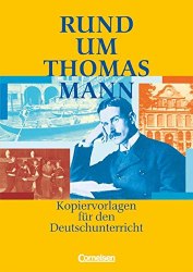 Rund um...Thomas Mann Kopiervorlagen Cornelsen