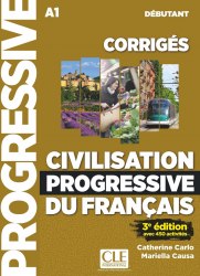 Civilisation Progressive du Français 3e Édition Débutant Corrigés Cle International / Збірник відповідей