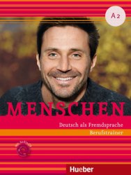 Menschen A2 Berufstrainer mit Audio-CD Hueber / Практичний посібник з ділової мови