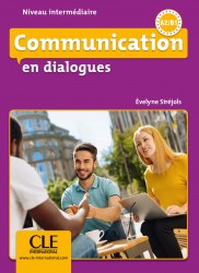 En dialogues Communication Niveau intermédiaire A2/B1 Livre + CD Cle International