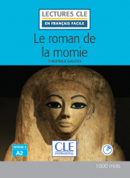 Lectures en francais facile (2e Édition) 2 Le roman de la momie + CD Cle International / Книга з диском