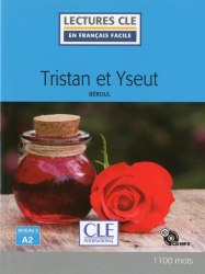 Lectures en francais facile (2e Édition) 2 Tristan et Yseut + CD Cle International / Книга з диском