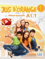Jus D'orange 1 (A1.1) Livre + DVD-ROM Cle International / Підручник для учня