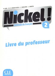 Nickel! Niveau 2 Livre du Professeur Cle International / Підручник для вчителя