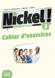 Nickel! Niveau 3 Cahier d'exercises Cle International / Робочий зошит