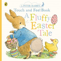 A Peter Rabbit Touch and Feel Book: A Fluffy Easter Tale Warne / Книга з тактильними відчуттями