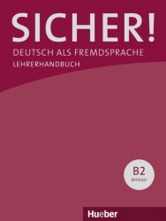 Sicher! B2 Lehrerhandbuch Lektion 1-12 Hueber / Підручник для вчителя