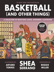 Basketball (and Other Things): A Collection of Questions Asked, Answered, Illustrated Abrams Image