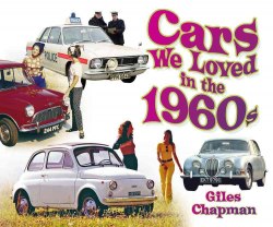 Cars We Loved in the 1960s The History Press