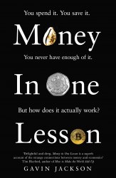 Money in One Lesson: How it Works and Why - Gavin Jackson Macmillan