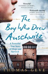 The Boy Who Drew Auschwitz - Thomas Geve HarperCollins