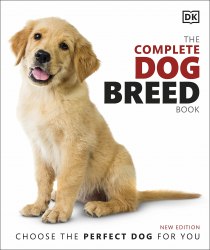 The Complete Dog Breed Book Dorling Kindersley
