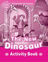 Oxford Read and Imagine Starter The New Dinosaur Activity Book Oxford University Press / Робочий зошит