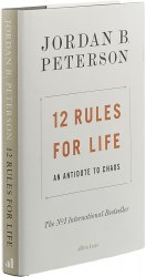 12 Rules for Life: An Antidote to Chaos - Jordan B. Peterson Allen Lane