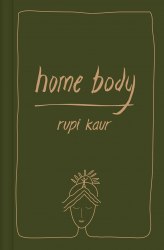 Home Body - Rupi Kaur Simon and Schuster