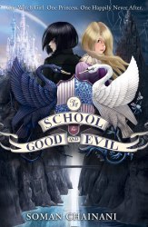 The School for Good and Evil (Book 1) - Soman Chainani HarperCollins
