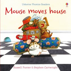 Usborne Phonics Readers: Mouse Moves House Usborne
