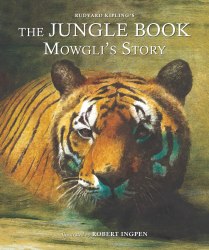 Robert Ingpen Illustrated Classics: The Jungle Book: Mowgli's Story Welbeck