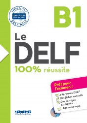 Le DELF B1 100% réussite Livre + CD Didier