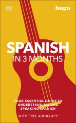 Spanish in 3 Months with Free Audio App Dorling Kindersley / Самовчитель