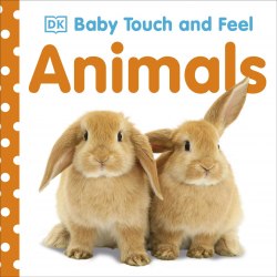 Baby Touch and Feel: Animals Dorling Kindersley / Книга з тактильними відчуттями
