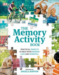 The Memory Activity Book: Practical Projects to Help with Memory Loss and Dementia Dorling Kindersley