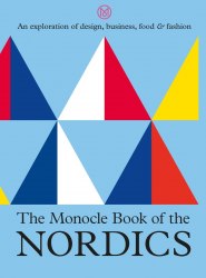 The Monocle Book of the Nordics Thames and Hudson