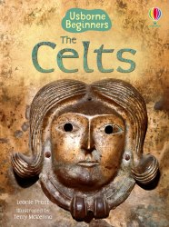 Beginners: The Celts Usborne