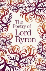 The Poetry of Lord Byron Arcturus