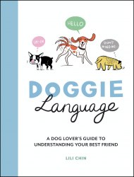 Doggie Language: A Dog Lover's Guide to Understanding Your Best Friend Summersdale