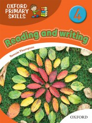 Oxford Primary Skills: Reading and Writing 4 Oxford University Press