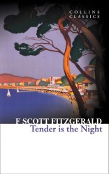 Tender Is the Night - F. Scott Fitzgerald William Collins