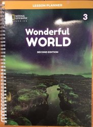 Wonderful World (2nd Edition) 3 Lesson Planner with Class Audio CD, DVD, and Teacher’s Resource CD-ROM National Geographic Learning / Підручник для вчителя
