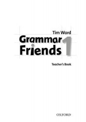 Grammar Friends 1 Teacher's Book Oxford University Press / Відповіді до граматики