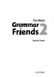 Grammar Friends 2 Teacher's Book Oxford University Press / Відповіді до граматики