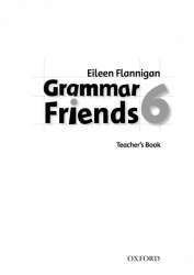 Grammar Friends 6 Teacher's Book Oxford University Press / Відповіді до граматики