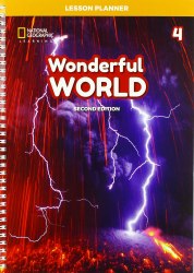 Wonderful World (2nd Edition) 4 Lesson Planner with Class Audio CD, DVD, and Teacher’s Resource CD-ROM National Geographic Learning / Підручник для вчителя