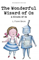 The Wonderful Wizard of Oz and Glinda of Oz - L. Frank Baum Wordsworth