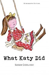 What Katy Did - Susan Coolidge Wordsworth