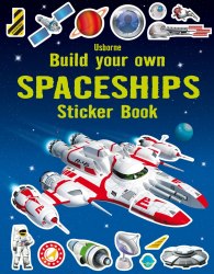 Build Your Own Spaceships: Sticker Book Usborne / Книга з наклейками