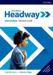 Headway (5th Edition) Intermediate Teacher's Guide with Teacher's Resource Center Oxford University Press / Ресурси для вчителя