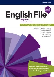 English File (4th Edition) Beginner Teacher's Guide with Teacher's Resource Centre Oxford University Press / Ресурси для вчителя