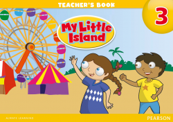 My Little Island 3 Teacher's Book Pearson / Підручник для вчителя