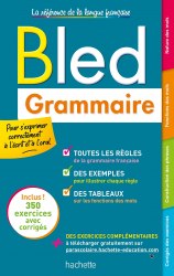 Bled Grammaire: La référence avec 350 exercises et corrigés Hachette