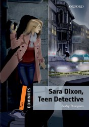 Dominoes 2 Sara Dixon, Teen Detective Oxford University Press