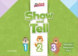 Show and Tell 1-3 Teacher's Resource Pack Oxford University Press / Ресурси для вчителя (перше видання)